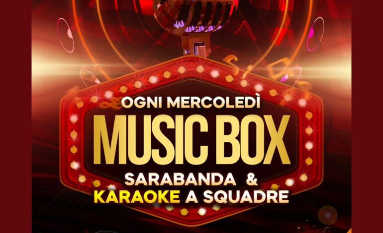 Tutti i mercoledì MUSIC BOX!
Sarabanda, karaoke, quiz game… e tanto altro!
Chi…