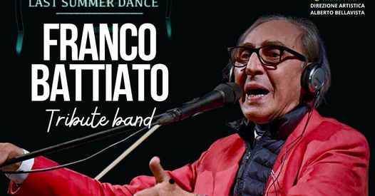 LAST SUMMER DANCE Franco Battiato tribute band
